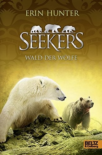 Erin Hunter: Seekers 10. Wald der Wölfe (Hardcover, 2016, Beltz GmbH, Julius)