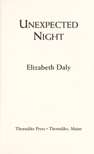 Elizabeth Daly: Unexpected night (1991, Thorndike Press)