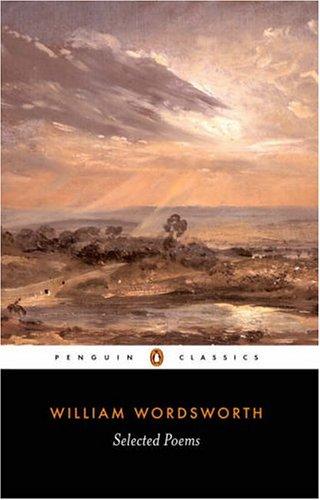 Stephen Gill, William Wordsworth: Selected Poems (2005, Penguin Classics)