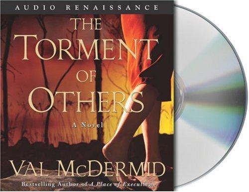 Val McDermid: The Torment of Others (2005, Audio Renaissance)
