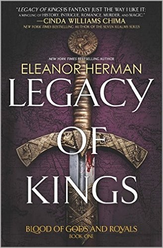 Eleanor Herman: Legacy of Kings (2015, Harlequin Teen)