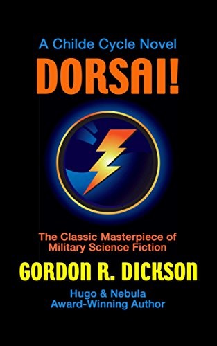 Gordon R. Dickson: Dorsai! (Childe Cycle Book 1) (2013, Start Science Fiction)