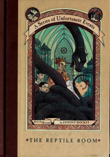 Lemony Snicket: The Reptile Room (Hardcover, 1999, HarperCollins)