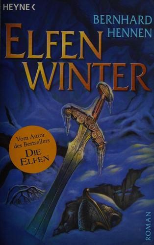 Bernhard Hennen: Elfenwinter (German language, 2006, Heyne)