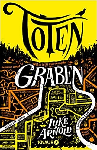 Luke Arnold: Totengraben (German language, 2021, Knaur)