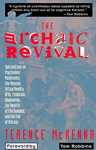 Terence McKenna: The Archaic Revival (1992, HarperSanFrancisco)