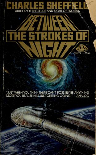 Charles Sheffield: Between the strokes of night (1985, Baen Books)