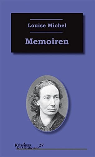 Louise Michel: Memoiren (Paperback, 2017, Unrast Verlag)