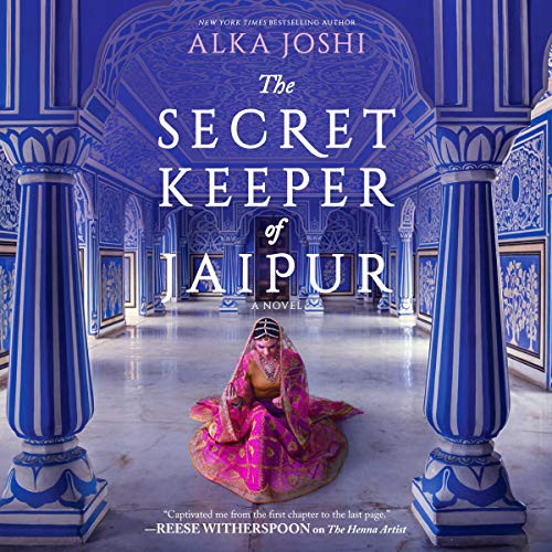 Alka Joshi: The Secret Keeper of Jaipur (AudiobookFormat, 2021, Harlequin Audio and Blackstone Publishing)