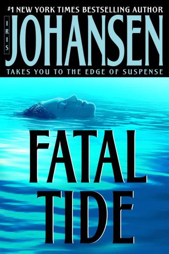 Iris Johansen: Fatal Tide (EBook, 2003, Random House Publishing Group)