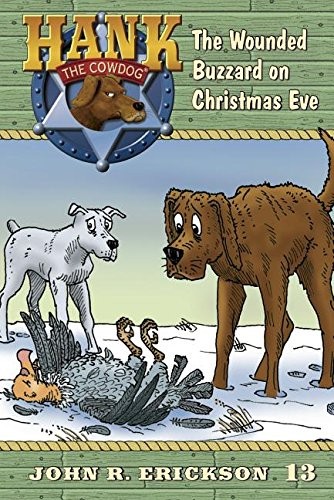 John R. Erickson: The Wounded Buzzard on Christmas Eve (Hardcover, 2017, Maverick Books)