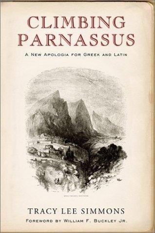 Tracy Lee Simmons: Climbing Parnassus (Hardcover, 2002, ISI Books)