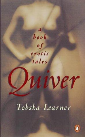 Tobsha Learner: Quiver (1998, Penguin Books Ltd)