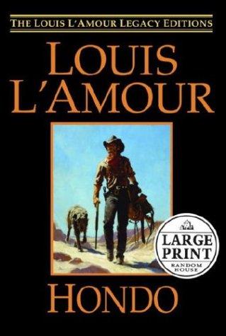 Louis L'Amour: Hondo (2004, Random House Large Print)