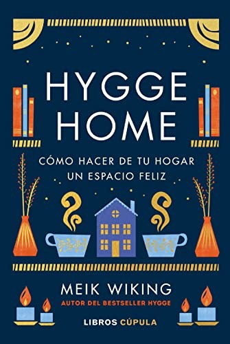 Meik Wiking: Hygge Home (Hardcover, Libros Cúpula)