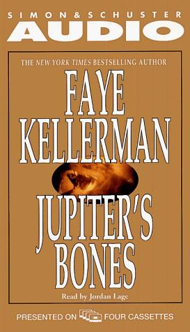 Faye Kellerman: Jupiter's Bones (Peter Decker & Rina Lazarus Novels (Audio)) (Peter Decker & Rina Lazarus Novels) (AudiobookFormat, 1999, Simon & Schuster Audio)