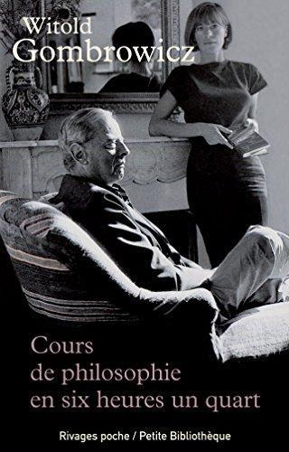 Witold Marian Gombrowicz: Cours de philosophie en six heures un quart (French language, 1995)