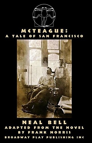 Frank Norris: McTeague (Paperback, 2017, Broadway Play Publishing Inc)