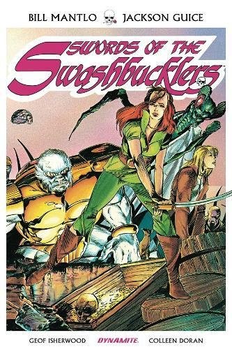 Bill Mantlo: Swords of Swashbucklers TPB (Paperback, Dynamite Entertainment)