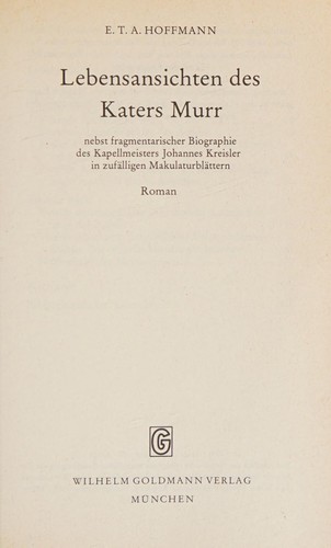 E. T. A. Hoffmann: Lebensansichten des Katers Murr (German language, Goldmann.)