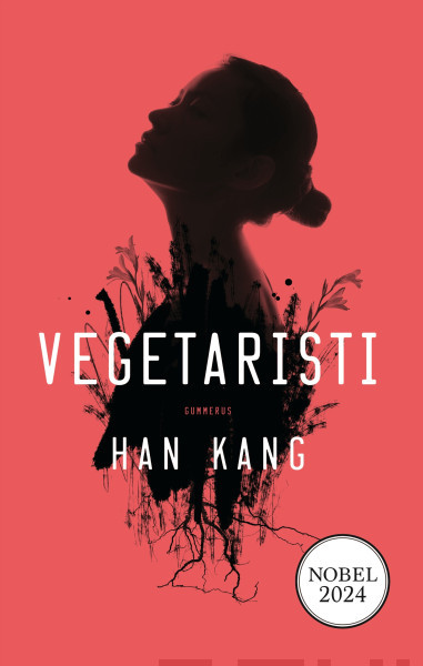 Han Kang: Vegetaristi (Hardcover, Finnish language, 2017, Gummerus)