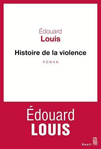 Édouard Louis: Histoire de la violence (French language)