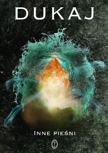Jacek Dukaj: Inne pieśni (2008, Wydawnictwo Literackie)