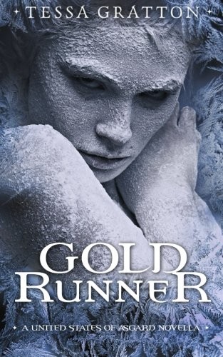 Tessa Gratton: Gold Runner (Paperback, 2014, CreateSpace Independent Publishing Platform)