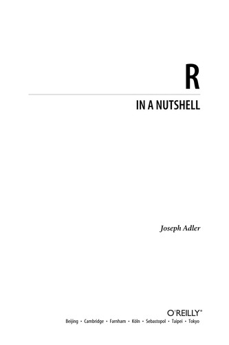 Adler, Joseph M.Eng: R in a nutshell (2010, O'Reilly)