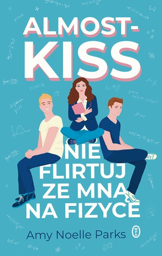 Amy Noelle Parks: Almost-kiss (Paperback, Polish language, 2023, Wydawnictwo Literackie)