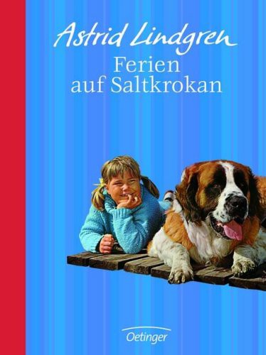 Astrid Lindgren: Ferien auf Saltkrokan. Jubiläumsedition (Hardcover)