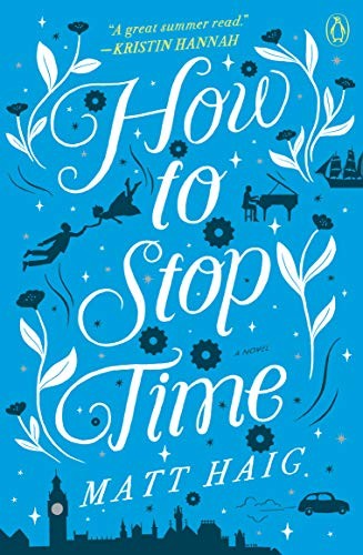 Matt Haig: How to Stop Time (Paperback, 2019, Penguin Books)