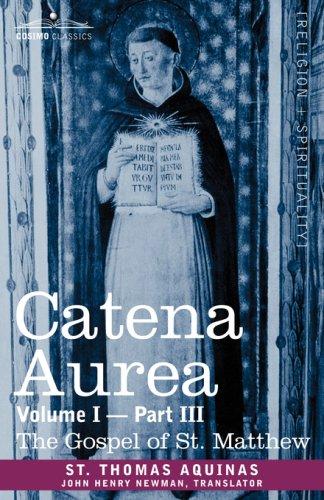 Thomas Aquinas: CATENA AUREA (Paperback, 2007, Cosimo Classics)