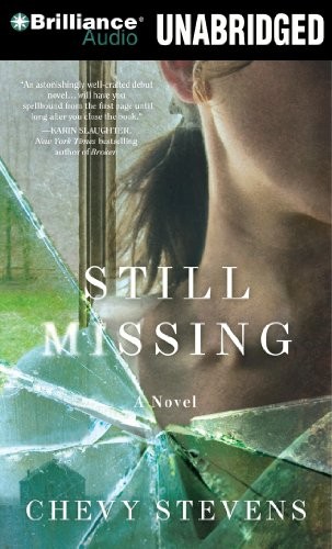 Chevy Stevens: Still Missing (AudiobookFormat, 2014, Brilliance Audio)