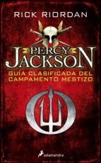 Rick Riordan: Guía Clasificada Del Campamento Mestizo (Paperback, Spanish language, 2019, Publicaciones y Ediciones Salamandra, S.A.)