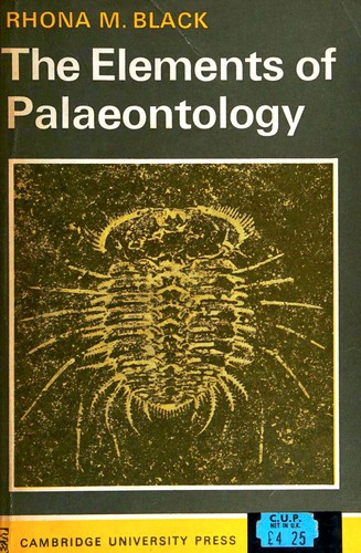 Rhona M. Black: The elements of palaeontology (1970, University Press)