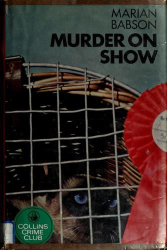 Jean Little: Murder on show. (1972, [Published for] The Crime Club [by] Collins)