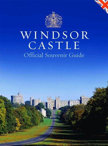 John Martin Robinson: Windsor Castle (Paperback, Royal Collection Enterprises Ltd)