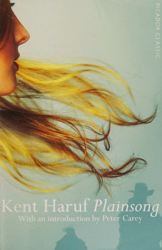 Kent Haruf, Peter Carey: Plainsong (2015, Pan Macmillan)