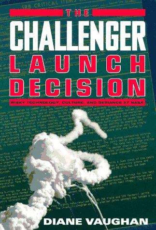 Diane Vaughan: The Challenger Launch Decision (Paperback, 1997, University Of Chicago Press)