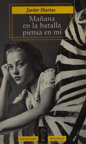 Julián Marías: Mañana en la batalla piensa en mí (Spanish language, 1996, Alfaguara)