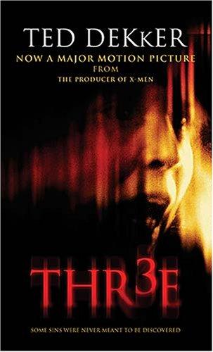 Ted Dekker: Three (Paperback, 2006, Thomas Nelson)