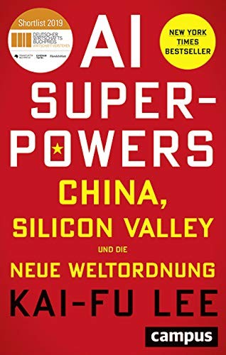 Kai-Fu Lee: AI-Superpowers (2019, Campus Verlag GmbH)