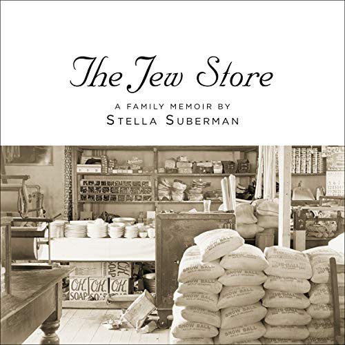 Stella Suberman: The Jew Store (AudiobookFormat, 2021, Tantor and Blackstone Publishing)