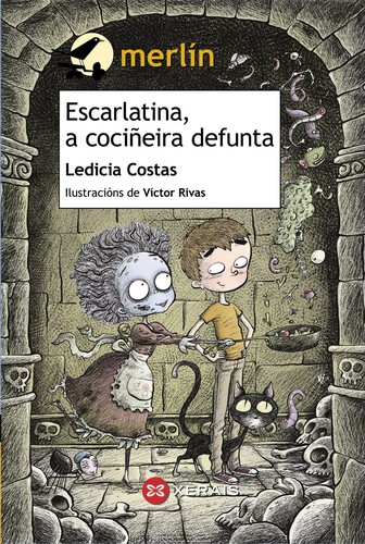 Costas, Ledicia (1979-): Escarlatina, a cociñeira defunta (Paperback, Galician language, 2014, Edicións Xerais de Galicia)