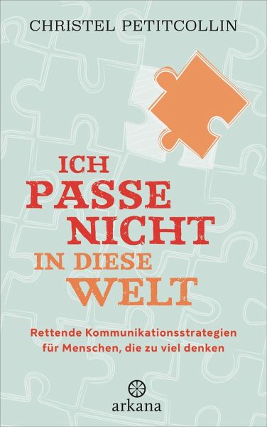 Christel Petitcollin: Ich passe nicht in diese Welt (Hardcover, Deutsch language, arkana)
