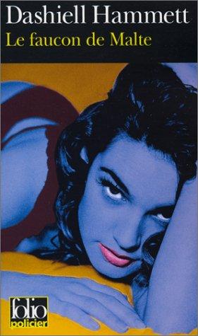 Dashiell Hammett: Le faucon de Malte (Paperback, French language, 1999, Gallimard)