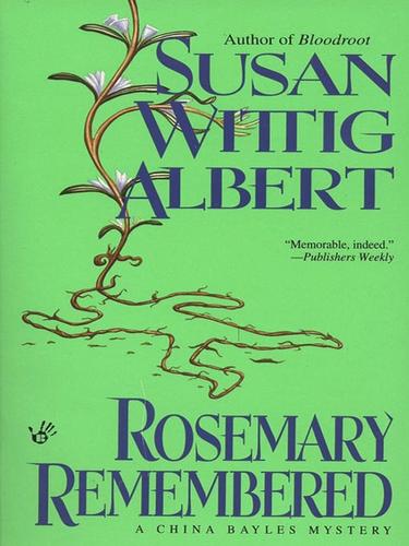 Susan Wittig Albert: Rosemary Remembered (EBook, 2009, Penguin USA, Inc.)