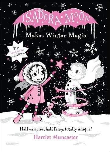 Harriet Muncaster (author): Isadora Moon Makes Winter Magic (2018, Oxford University Press)