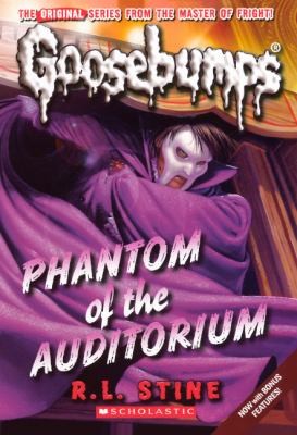 R. L. Stine: Phantom of the Auditorium
            
                Goosebumps Prebound Unnumbered (2011, Turtleback Books)